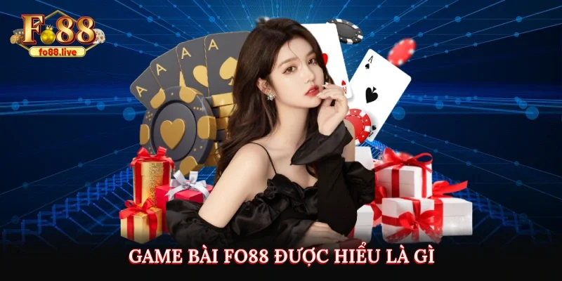 Game Bài Fo88 - Sảnh Trò Chơi Đổi Thưởng Hấp Dẫn - V79