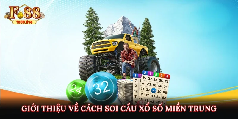 Soi Cầu Xổ Số Miền Trung Fo88 Chuẩn Nhất Từ A Đến Z - V79