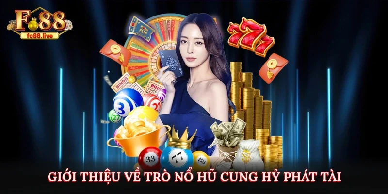 Cung Hỷ Phát Tài - Slot Game Fo88 Thú Vị Và Hấp Dẫn - V79