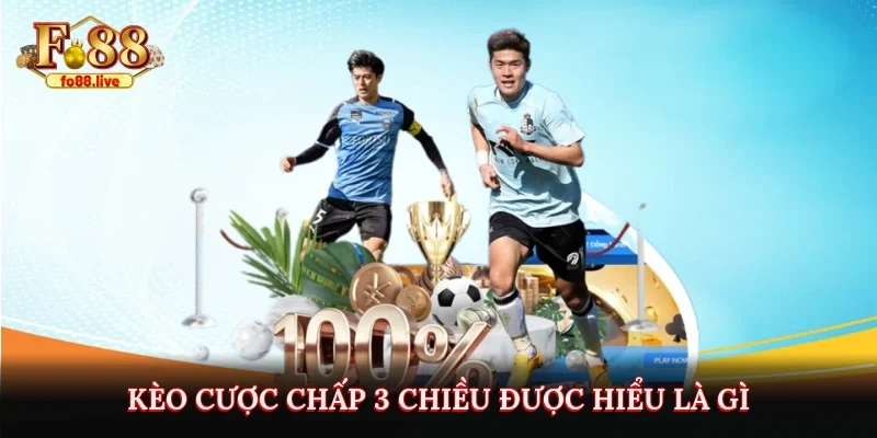 Kèo Cược Chấp 3 Chiều - Mẹo Để Bắt Kèo Hiệu Quả Tại Fo88 - V79