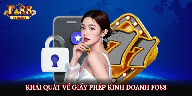Giấy phép kinh doanh Fo88 – Chìa Khóa Tạo Dựng Niềm Tin - V79
