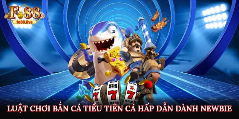 Bắn Cá Tiểu Tiên Cá Fo88 - Cơ Hội Kiếm Tiền Từ Đại Dương - V79