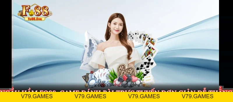 Ngầu Hầm Fo88 - Game Đánh Bài Trực Tuyến Đơn Giản Dễ Thắng - V79